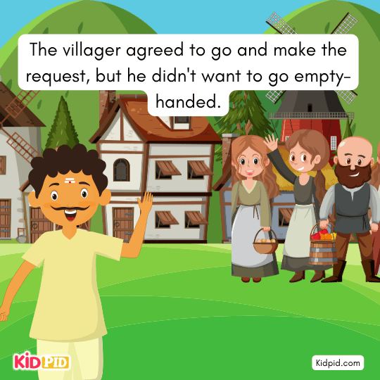 The villager agreed to go and make the request - Children's short story 