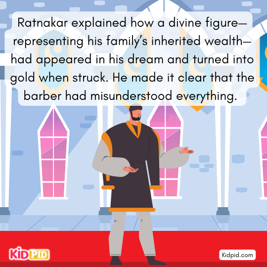 Ratnakar clarifies the barber’s foolish assumption that all monks could turn into gold.