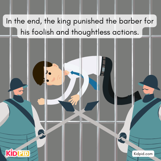 King punishes the barber for his reckless actions and harming innocent monks.