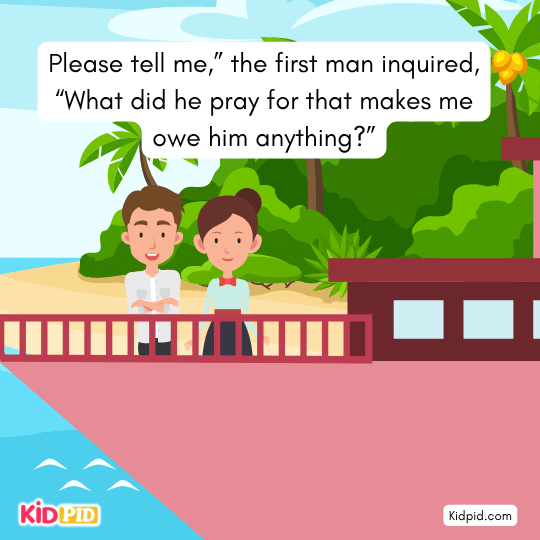 Voice explaining other man prayed for all wishes to be fulfilled