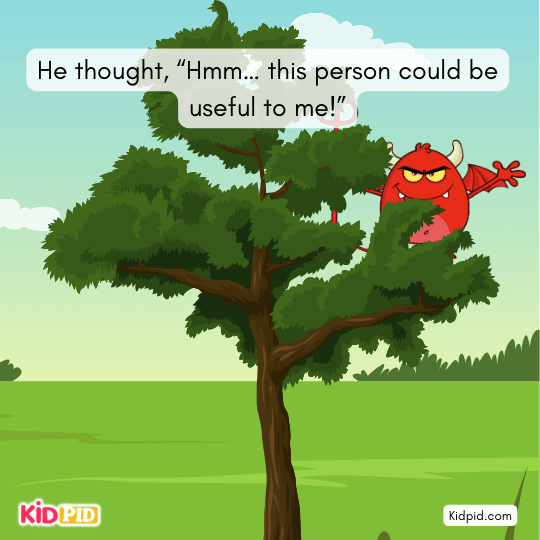 Devil spots the Brahmin in the forest and thinks of using him for his own plan.