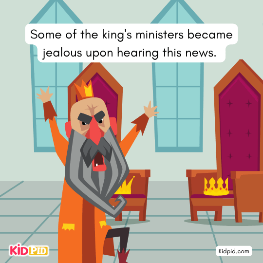king's ministers became jealous upon hearing this news. - Children's short story