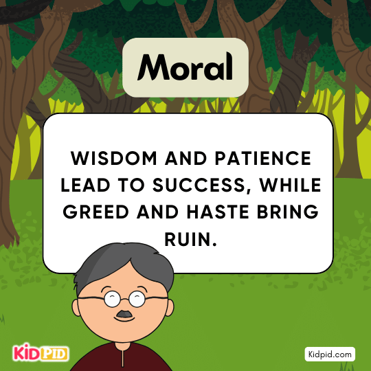 Final page with written moral — “Wisdom and patience lead to success, while greed and haste bring ruin” — inspiring moral story for kids. 