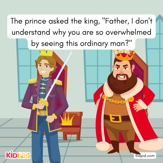 The prince asked, “Father, why are you so moved by him?” - Moral story for kids