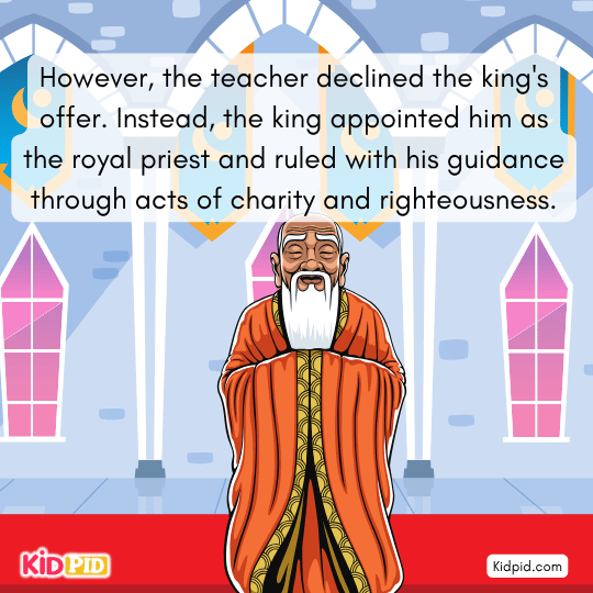 But the teacher refused. The king made him royal priest instead. - A Handful of Oil Seeds story