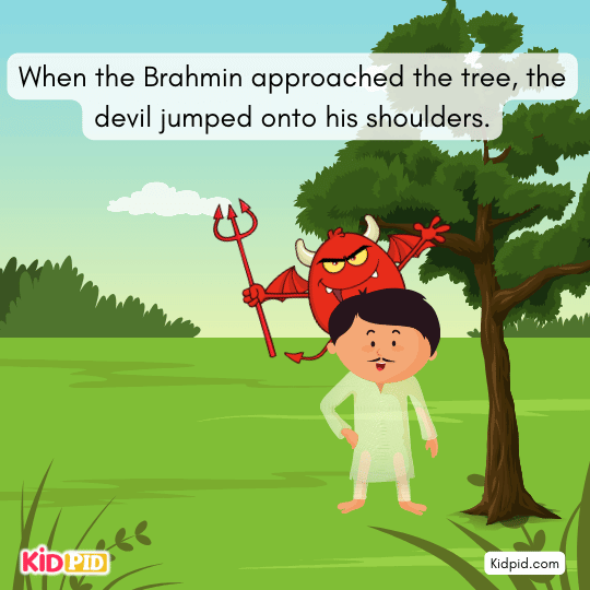 Devil jumps onto the Brahmin’s shoulders, frightening him on the forest path.