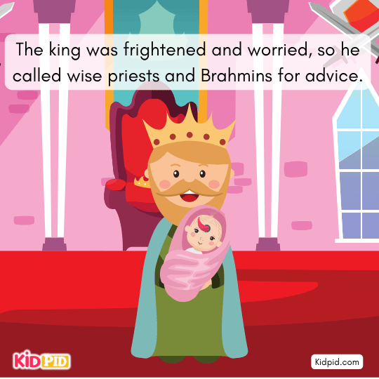 A Brahmin warns the king that a baby with a horn may bring trouble to the kingdom.