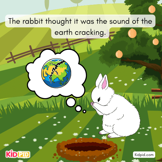 Rabbit panics, thinking the loud sound is the earth cracking apart.