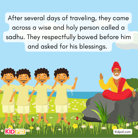 The Brahmans meet a wise sadhu during their travels and seek his blessings.