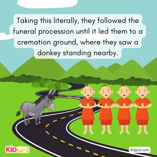 Brahmins reach the cremation ground where a donkey stands nearby, confusing them further.