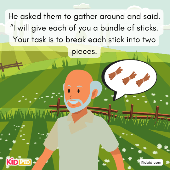 Father gives each son a bundle of sticks and asks them to break the sticks individually.