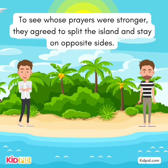 Men dividing island to test whose prayer is stronger kids moral story