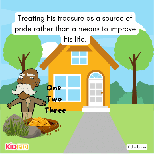 Moral story showing miser treating wealth as pride instead of for good use.