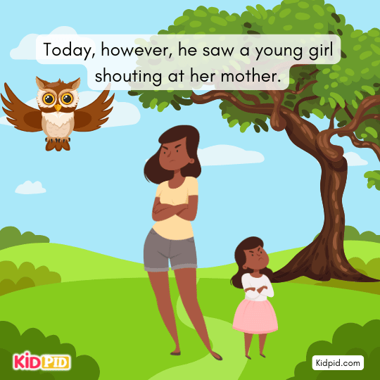 Owl sees a young girl shouting at her mother, showing unkind behavior in this moral story for kids.