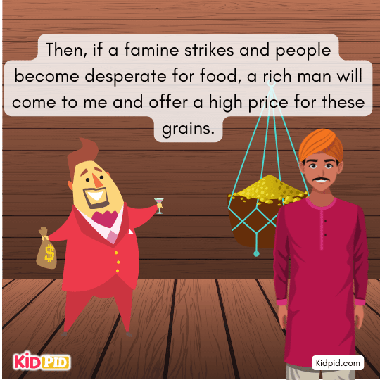 Daydreaming Brahmin thinks a rich man will buy his grains for a high price.