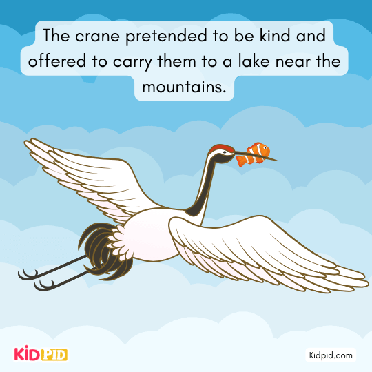 Crane pretends to help and offers to carry fish to a mountain lake, acting innocent but deceitful.
