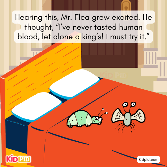 Flea begs his cousin to let him try the king’s royal blood just once.