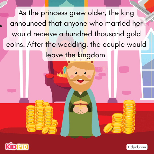 Many days pass and no one agrees to marry the princess despite huge reward.