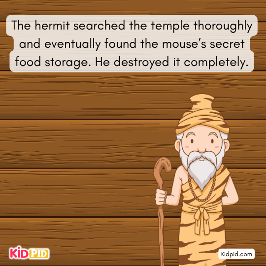 Hermit searching the temple and finding the mouse’s secret food storage in a kids’ moral tale.