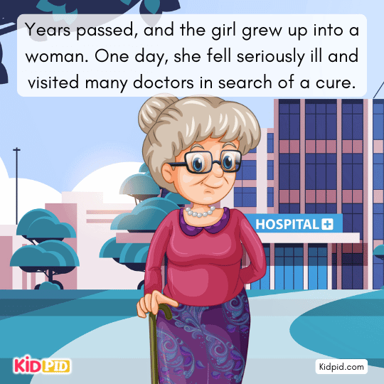 Years later, the girl becomes seriously ill and seeks treatment from many doctors.