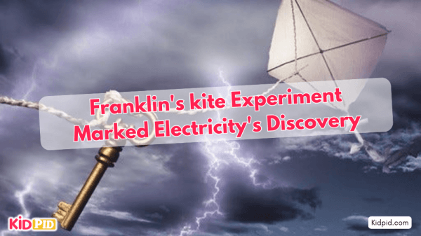 Benjamin Franklin's Kite Experiment: Discovery of Electricity