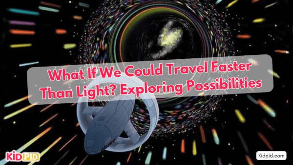 What If We Could Travel Faster Than Light? Exploring Possibilities