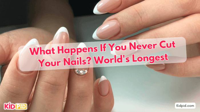 What Happens If You Never Cut Your Nails? World's Longest.