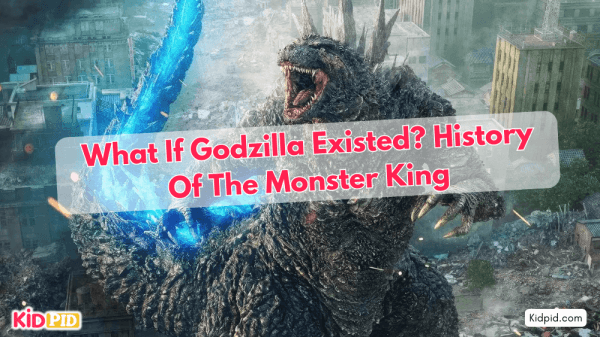 What If Godzilla Existed? History of the Monster King