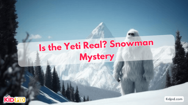 Is The Yeti Real? Exploring The Mystery of The Snowman