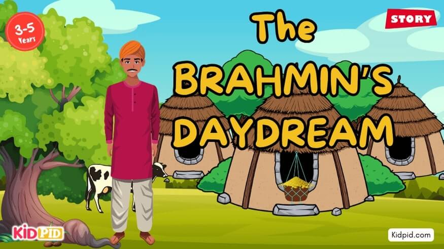 The Brahmin's Daydream - Moral Story for Kids
