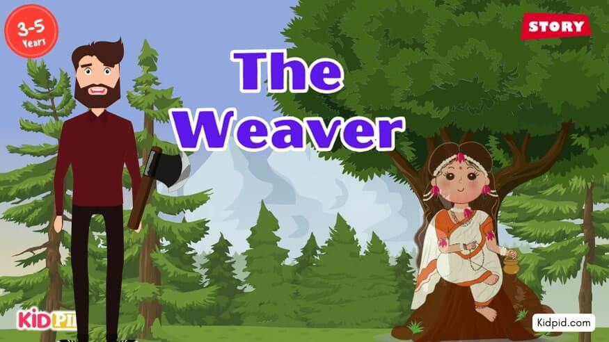 The Weaver - Moral Story for Kids