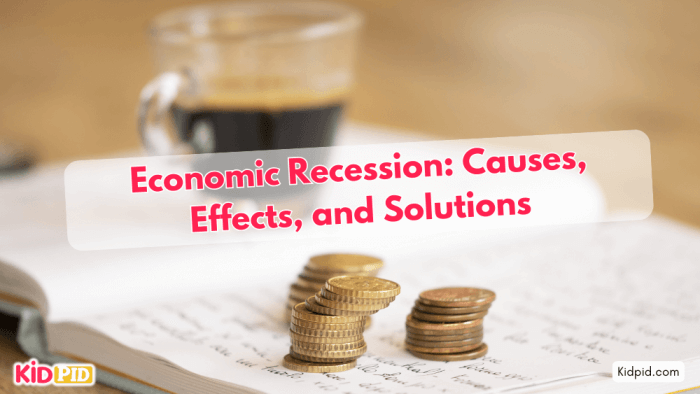 Economic recession: causes, impacts, and solutions explored.