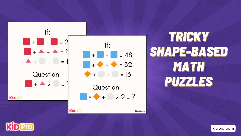 Tricky Shape-Based Math Puzzles - Kidpid
